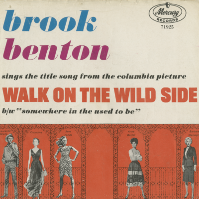 Walk On The Wild Side / Somewhere In The Used To Be