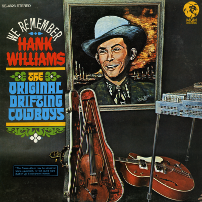 We Remember Hank Williams The Original Drifting Cowboys