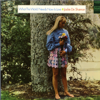 What The World Needs Now Is Love