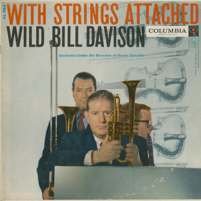 Wild Bill Davison With Strings Attached
