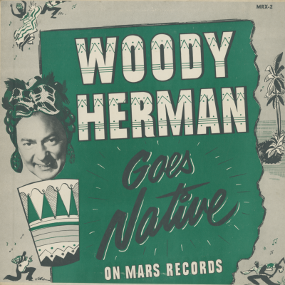 Woody Herman Goes Native