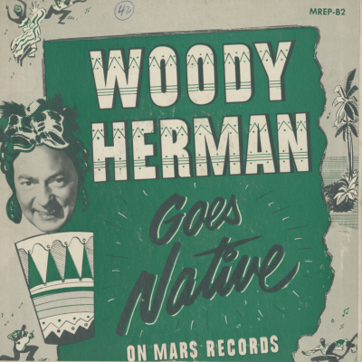 Woody Herman Goes Native (1953)