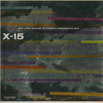 X-15 And Other Sounds Of Rockets (1961)
