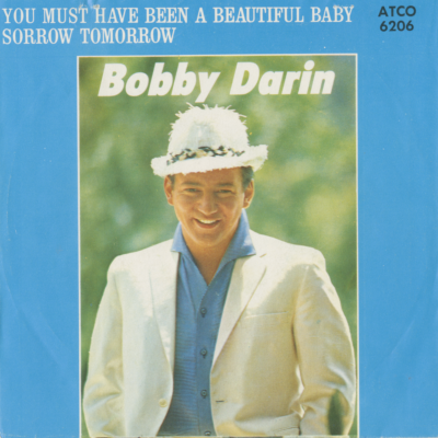 You Must Have Been A Beautiful Baby / Sorrow Tomorrow