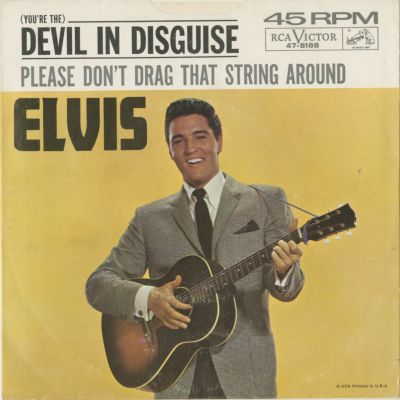 You're The Devil In Disguise / Please Don't Drag That String Around