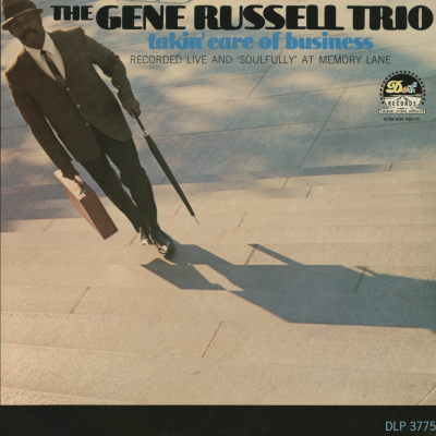 The Gene Russell Trio Takin Care Of Business