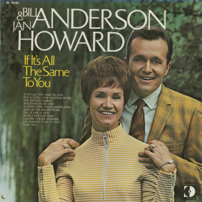 Bill Anderson & Jan Howard If It's All The Same To You
