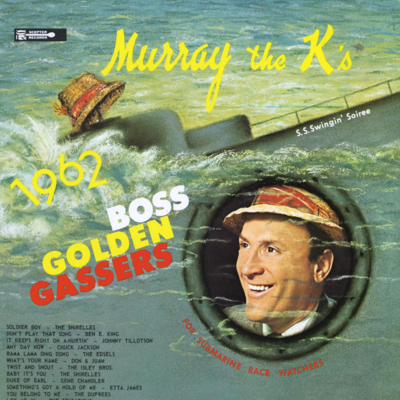 Murray The K's 1962 Boss Golden Gassers
