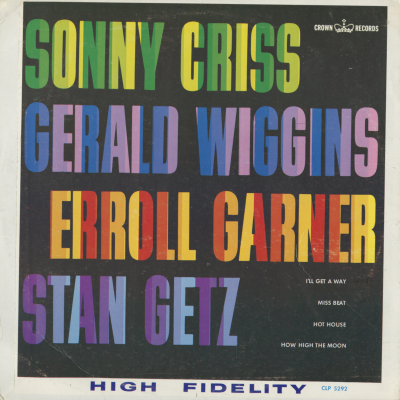 Sonny Criss Gerald Wiggins Erroll Garner Stan getz