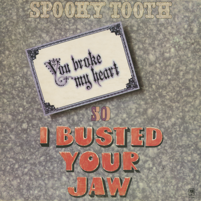 You Broke My Heart So I Busted Your Jaw