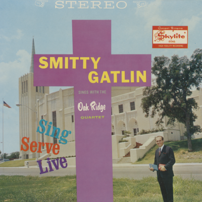 Smitty Gatlin Sings With The Oak Ridge Quartet