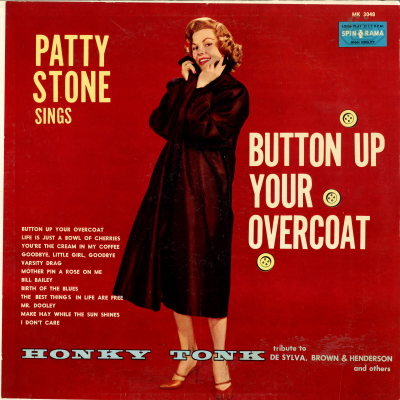 Patty Stone Sings Button Up Your Overcoat