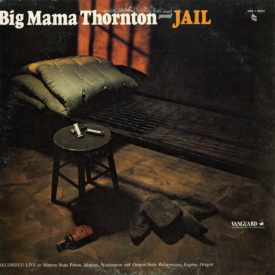Big Mama Thornton Jail