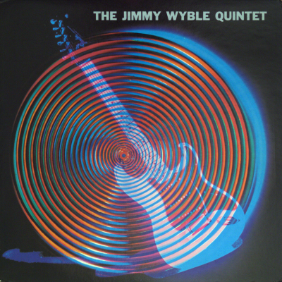 The Jimmy Wyble Quintet