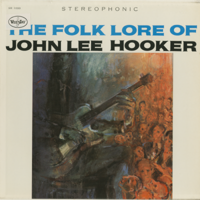 The Folk Lore Of John Lee Hooker