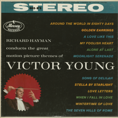 Richard Hayman Conducts The Great Motion Picture Themes Of Victor Young