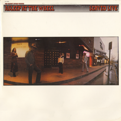 Asleep At The Wheel Served Live
