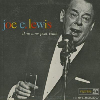 Joe E. Lewis It Is Now Post Time (1961)