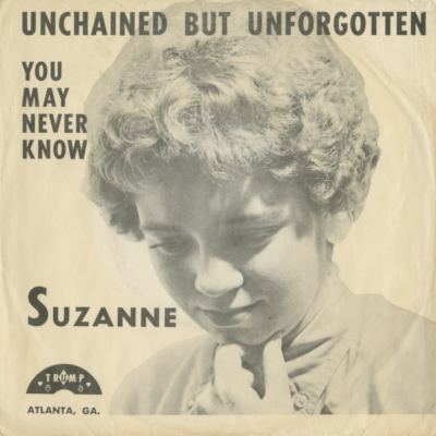 Unchained But Unforgotten / You May Never Know