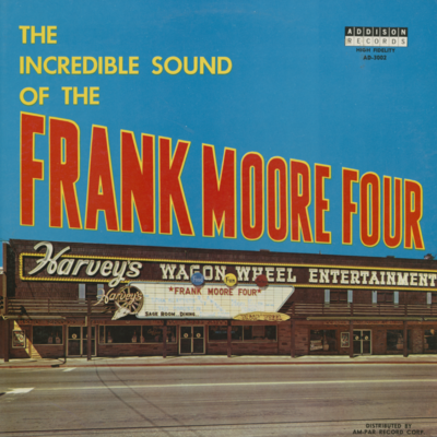 The Incredible Sound Of The Frank Moore Four