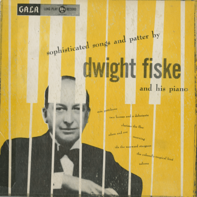 Sophisticated Songs And Patter By Dwight Fiske
