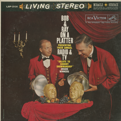 Bob And Ray Presents Their Annual Radio & TV Salute To Shoddy Showmanship Award Winners