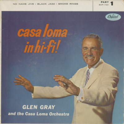 Casa Loma In Hi Fi Part 1 (1956)