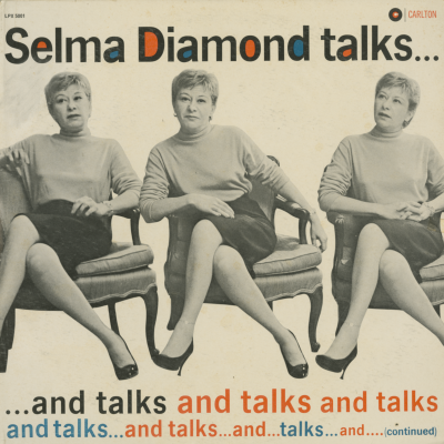 Selma Diamond Talks...And Talks And Talks...