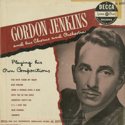 Gordon Jenkins And His Chorus And Orchestra Playing His Own Compositions