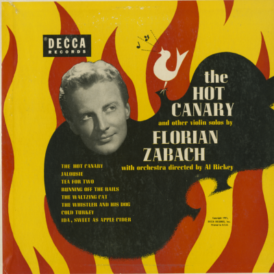 The Hot Canary And Other Violin Solos By Florian Zabach