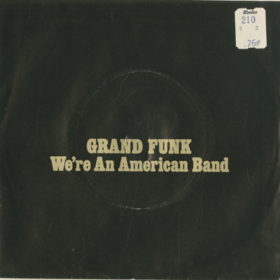 We're An American Band / Creepin'