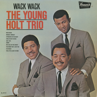 Wack Wack The Young Holt Trio